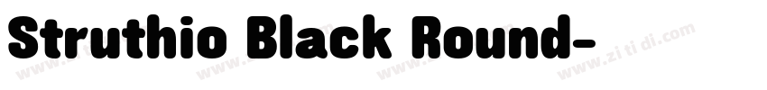 Struthio Black Round字体转换 Struthio Black Round字体转换